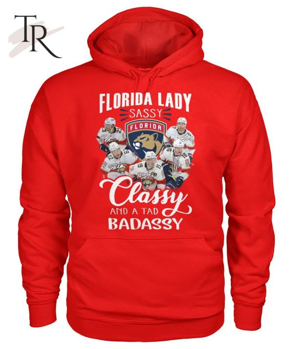 Florida Lady Sassy Florida Panthers Classy And A Tad Badassy T-Shirt – Limited Edition