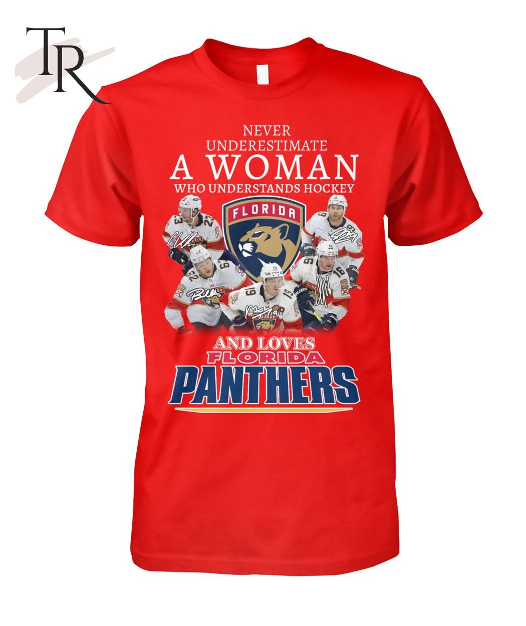 Never Underestimate A Women Who Understands Hockey And Loves Florida Panthers T-Shirt – Limited Edition