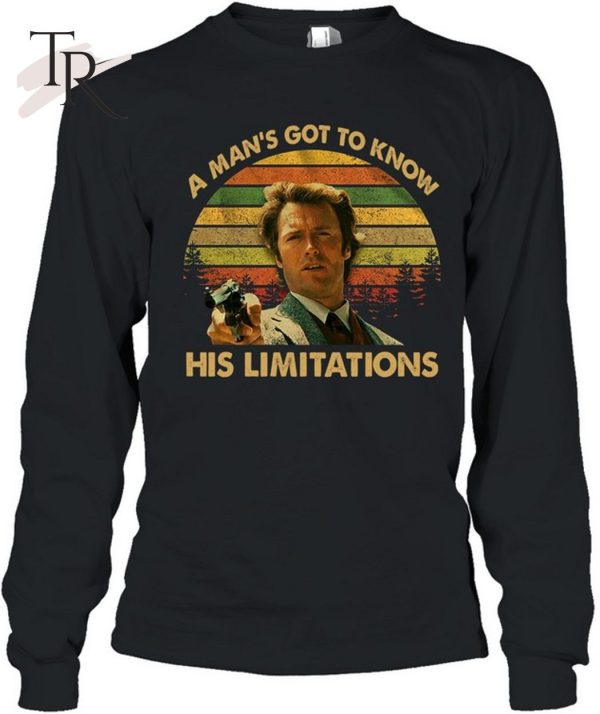 A Man’s Got To Know His Limitations Clint Eastwood T-Shirt – Limited Edition