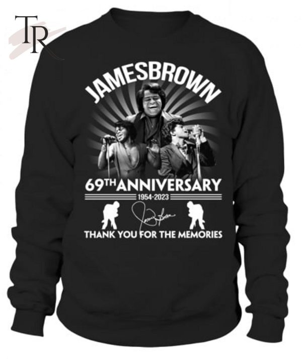 James Brown 69th Anniversary 1954 – 2023 Thank You For The Memories T-Shirt – Limited Edition
