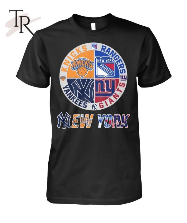 Knicks, Rangers, Yankees And Giants New York Sport Teams T-Shirt – Limited Edition