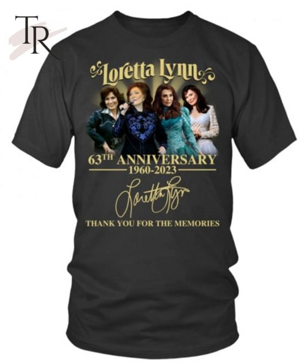 Loretta Lynn 63th Anniversary 1960 – 2023 Signature Thank You For The Memories T-Shirt – Limited Edition