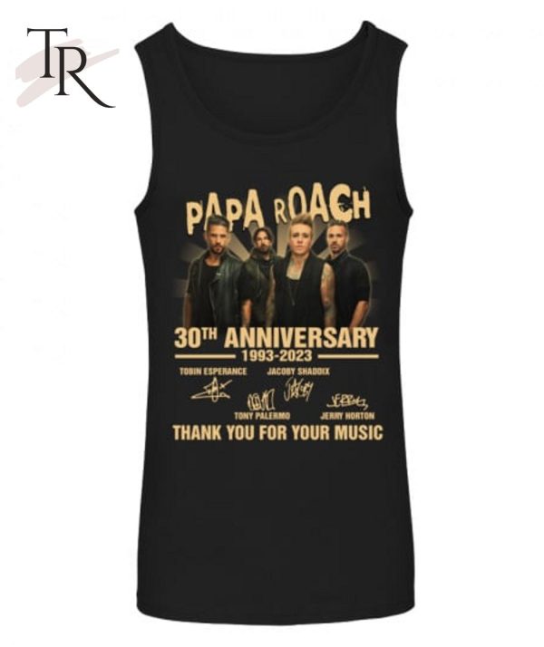 Papa Roach 30th Anniversary 1993 – 2023 Thank You For Your Music T-Shirt – Limited Edition