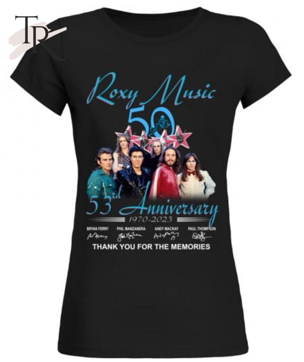 Roxy Music 53rd Anniversary 1970 – 2023 Thank You For The Memories T-Shirt – Limited Edition