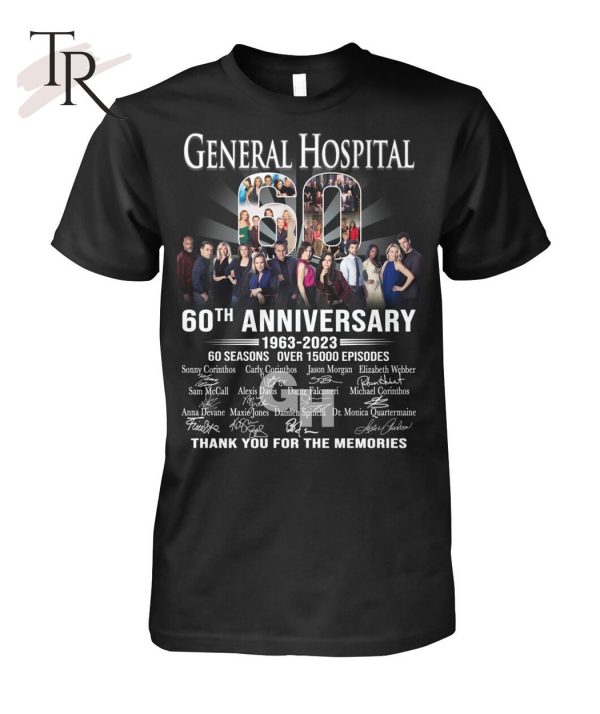 General Hospital 60th Anniversary 1963 – 2023 60 Seasons Over 15000 Episodes Thank You For The Memories T-Shirt – Limited Edition