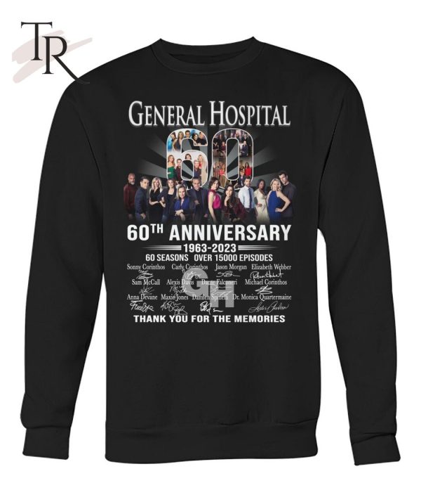 General Hospital 60th Anniversary 1963 – 2023 60 Seasons Over 15000 Episodes Thank You For The Memories T-Shirt – Limited Edition