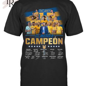 Tigres 2023 Liga BBVA Clausura Campeon Signed T-Shirt – Limited Edition