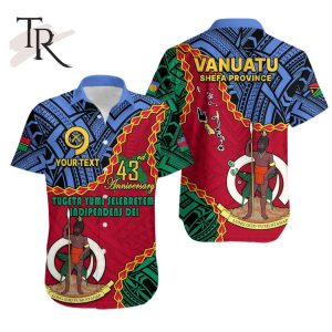 Personalised Shefa Province 43rd Anniversary Vanuatu Hawaiian Shirt Tugeta Yumi Selebretem Indipendens Dei