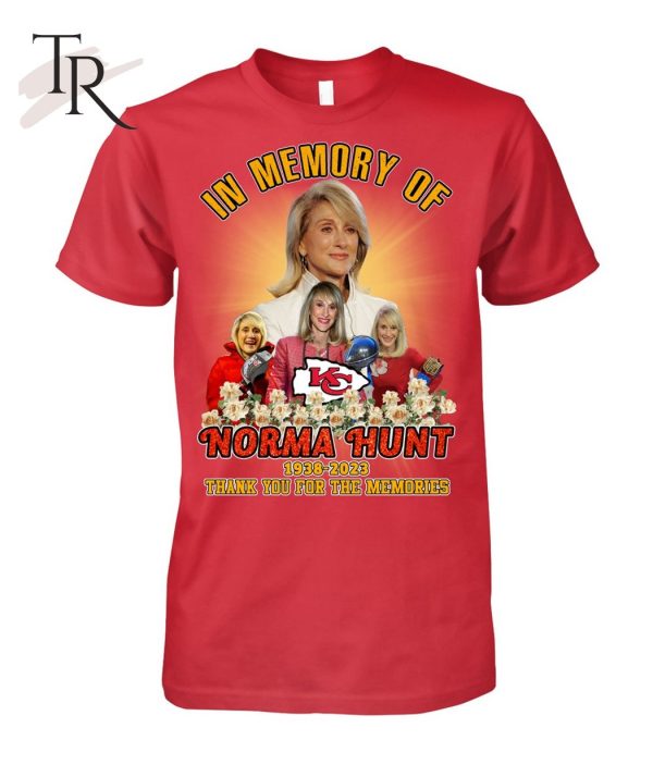 In Memory Of Norma Hunt 1938 – 2023 Thank You For The Memories T-Shirt – Limited Edition