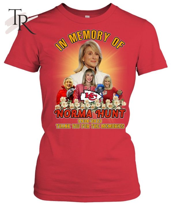 In Memory Of Norma Hunt 1938 – 2023 Thank You For The Memories T-Shirt – Limited Edition