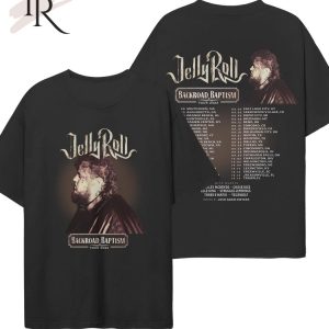 Jelly Roll Backroad Baptism Tour 2023 Unisex T-Shirt – Limited Edition