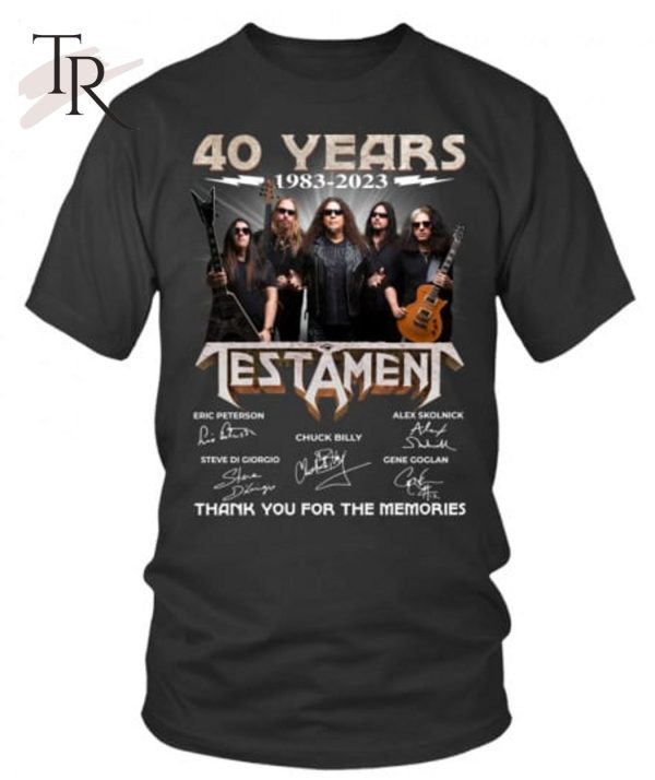 40 Years 1983 – 2023 Testament Thank You For The Memories Unisex T-Shirt – Limited Edition