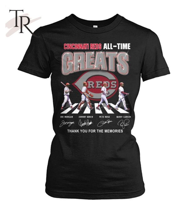 Cincinnati Reds All-Time Greats Thank You For The Memories Unisex T-Shirt – Limited Edition