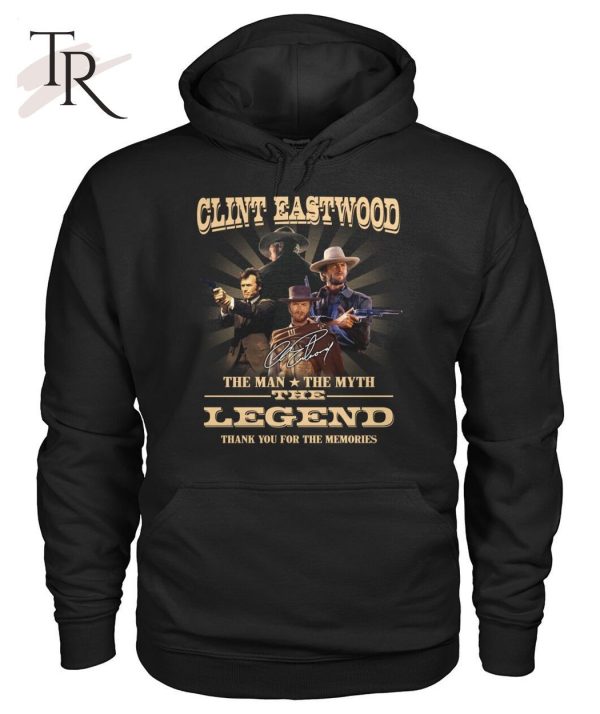 Clint Eastwood The Man The Myth The Legend Thank You For The Memories Unisex T-Shirt – Limited Edition