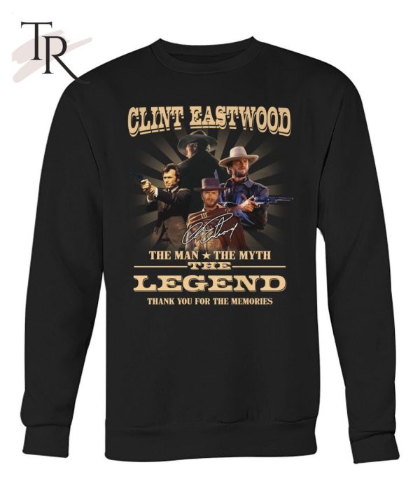 Clint Eastwood The Man The Myth The Legend Thank You For The Memories Unisex T-Shirt – Limited Edition