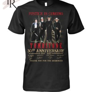 Justice Is Coming Tombstone 30th Anniversary 1993 – 2023 Thank You For The Memories Unisex T-Shirt – Limited Edition