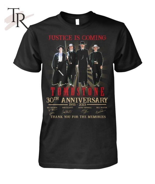 Justice Is Coming Tombstone 30th Anniversary 1993 – 2023 Thank You For The Memories Unisex T-Shirt – Limited Edition