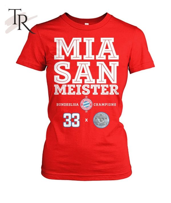 Mia San MEISTER Bundesliga 22-23 Champions FC Bayern Munchen Unisex T-Shirt – Limited Edition