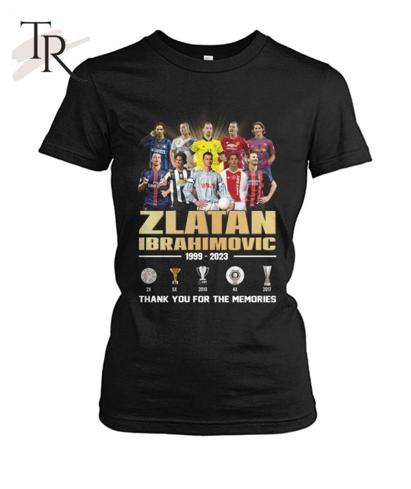 Zlatan Ibrahimovic 1999 – 2023 Thank You For The Memories Unisex T-Shirt – Limited Edition