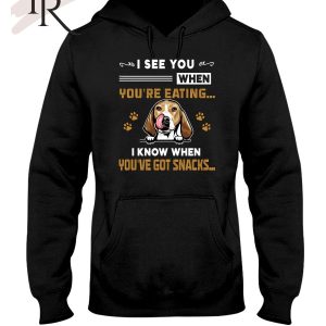 Beagle See You When You’re Eating Hoodie