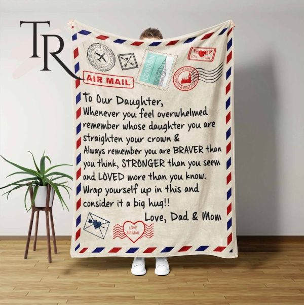 To Our Daughter Blanket