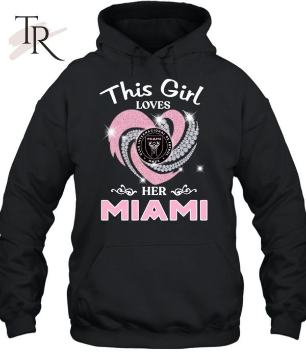 This Girl Love Her Inter Miami T-Shirt – Limited Edition