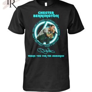 Chester Bennington Don’t Ever Let His Memory Die 2017 2023 Thank You For The Memories T-Shirt