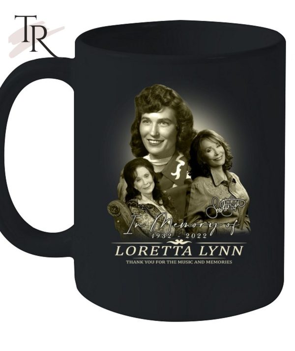 In Memory Of 1932 – 2022 Loretta Lynn Thank You For The Music And Memories T-Shirt