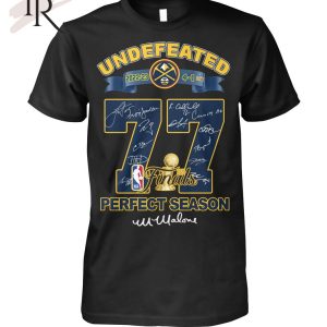 Undefeated 2022-23 4-1 Denver Nuggets Finals Perfect Season T-Shirt