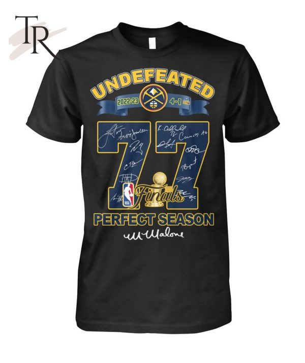 Undefeated 2022-23 4-1 Denver Nuggets Finals Perfect Season T-Shirt