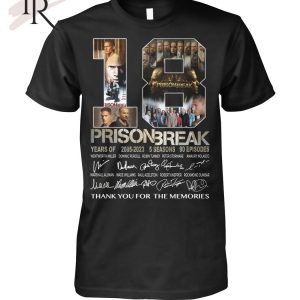 18 Years Of 2005 – 2023 Prison Break Thank You For The Memories T-Shirt