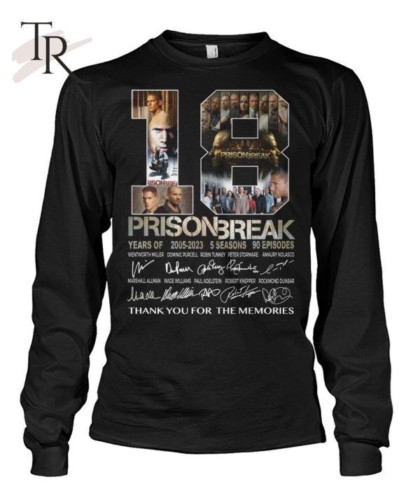 18 Years Of 2005 – 2023 Prison Break Thank You For The Memories T-Shirt