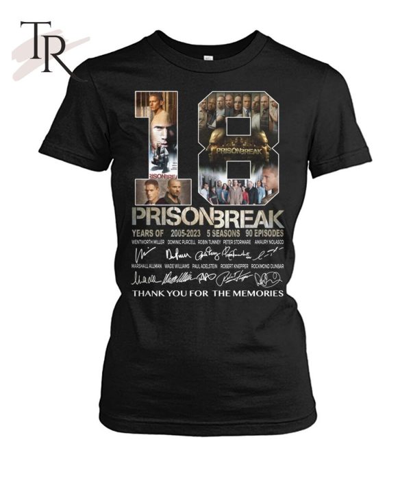 18 Years Of 2005 – 2023 Prison Break Thank You For The Memories T-Shirt