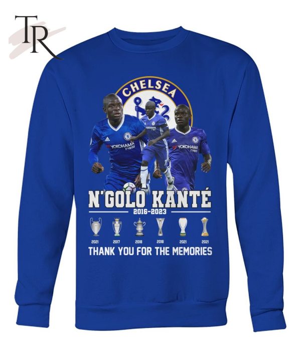 Chelsea N’Golo Kante 2016 – 2023 Thank You For The Memories T-Shirt