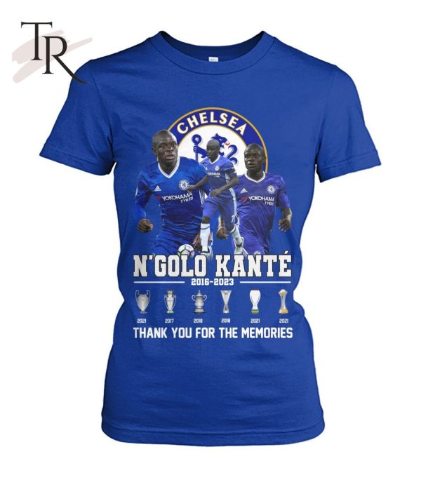 Chelsea N’Golo Kante 2016 – 2023 Thank You For The Memories T-Shirt