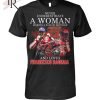 Never Underestimate A Woman Who Is A Fan Of Mission Impossible And Loves Tom Cruise T-Shirt