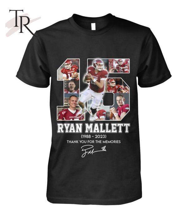 15 Ryan Mallett 1988 – 2023 Thank You For The Memories T-Shirt