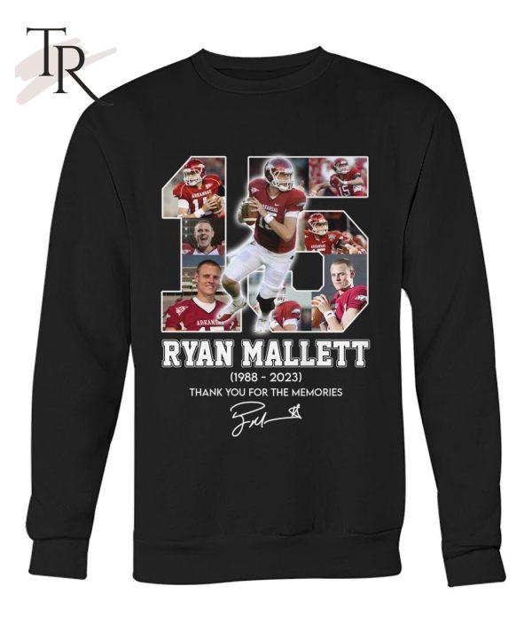 15 Ryan Mallett 1988 – 2023 Thank You For The Memories T-Shirt