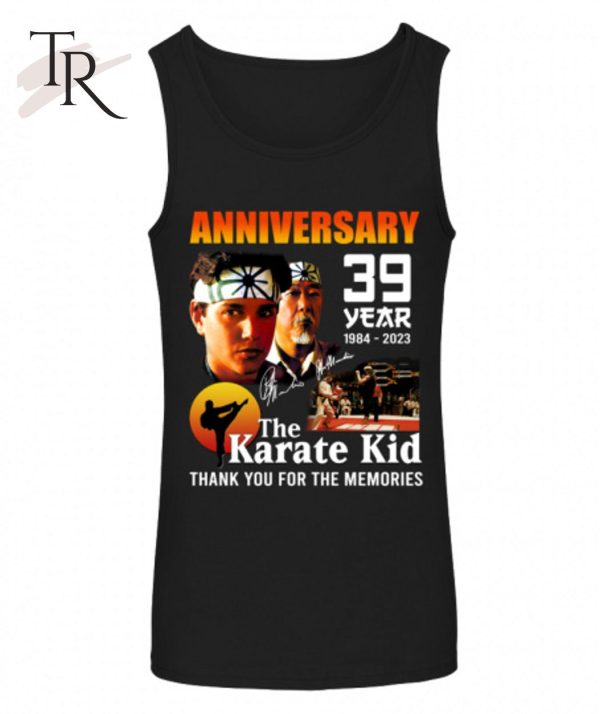 Anniversary 39 Years 1984 – 2023 The Karate Kid Thank You For The Memories T-Shirt