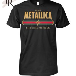 Team Metallica Lifetime Member Unisex T-Shirt