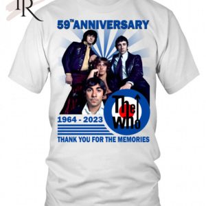 59th Anniversary 1964 – 2023 The  WHO Thank You For The Memories T-Shirt