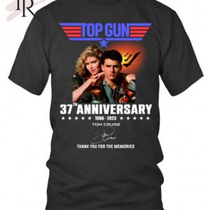 Top Gun 37th Anniversary 1986 – 2023 Tom Cruise Thank You For The Memories T-Shirt