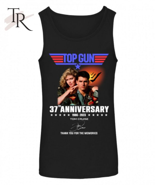 Top Gun 37th Anniversary 1986 – 2023 Tom Cruise Thank You For The Memories T-Shirt