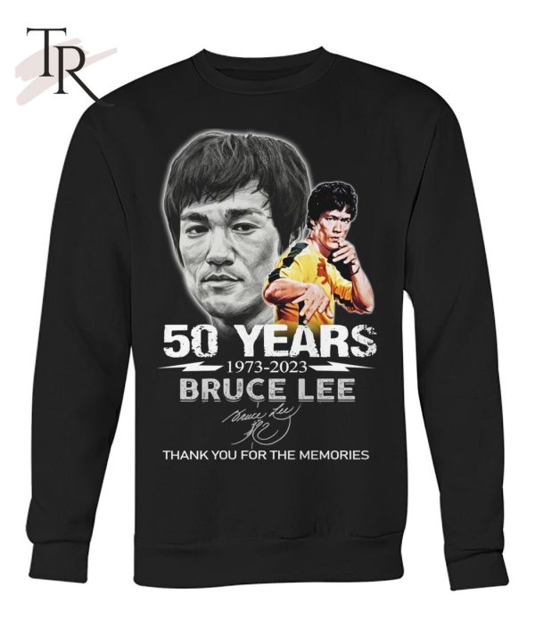 50 Years 1973 – 2023 Bruce Lee Thank You For The Memories T-Shirt