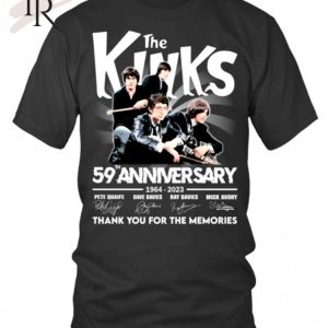 The Kinks 59th Anniversary 1964 – 2023 Thank You For The Memories T-Shirt