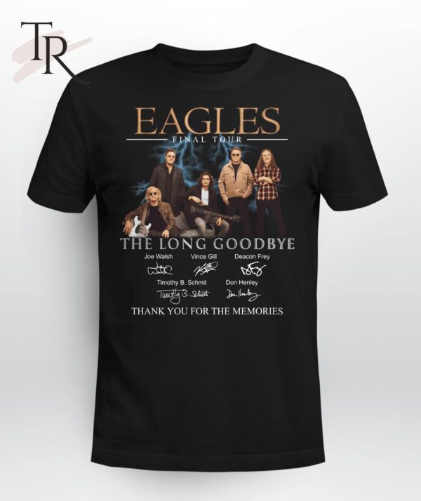 Eagles Final Tour The Long Goodbye Thank You For The Memories T-Shirt