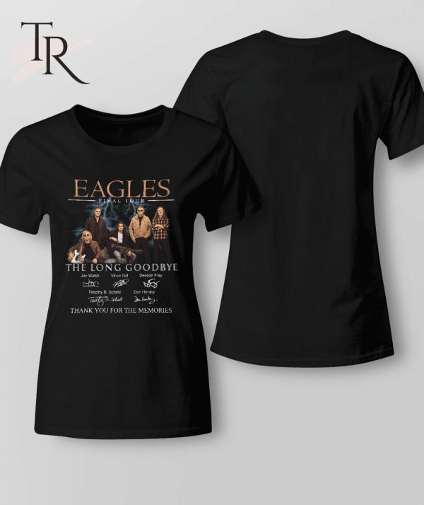 Eagles Final Tour The Long Goodbye Thank You For The Memories T-Shirt