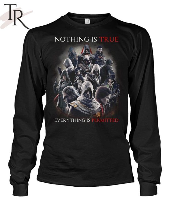 Nothing Is True Everything Is Permitted Assassins Creed T-Shirt