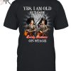 Yes, I Am Old But I Saw Dale Earnhardt On The Track T-Shirt