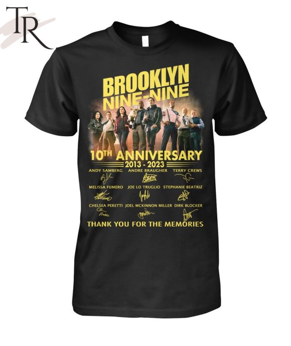 Brooklyn Nine-Nine 10th Anniversary 2013 – 2023 Thank You For The Memories T-Shirt